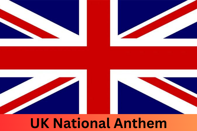 United Kingdom National Anthem