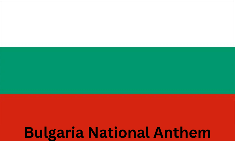 Bulgaria National Anthem
