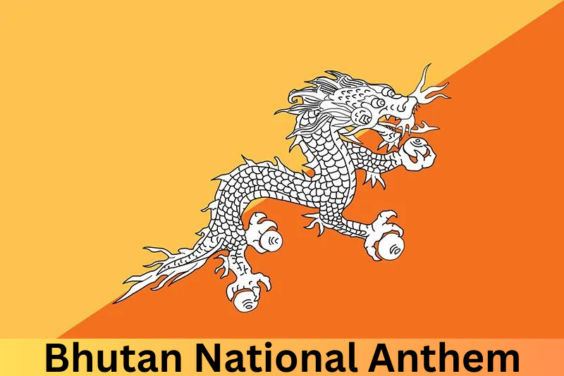 Bhutan National Anthem