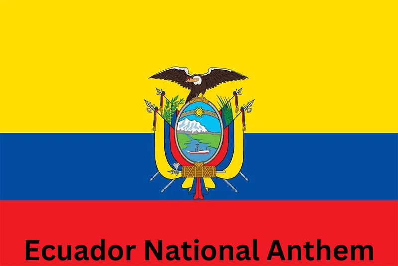Ecuador National Anthem